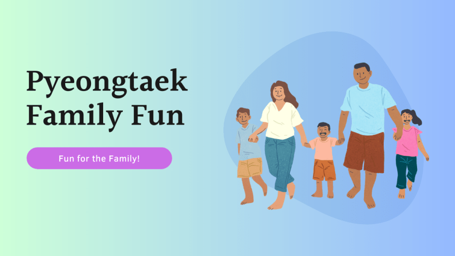 Pyeongtaek Family Fun